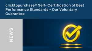 clicktopurchase Self- Certification of Best Performance Standards – Our Voluntary Guarantee